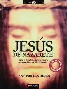 Jesús de Nazaret la Biografia Prohibida