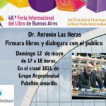 Actividades del Dr. Antonio Las Heras en la                                  48 ª Feria del libro de Buenos Aires