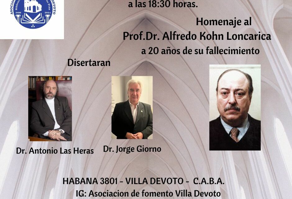 Homenaje al Dr. Alfredo Loncarica a 20 años de su fallecimiento – Disertaran: Antonio Las Heras y  Jorge Giorno.