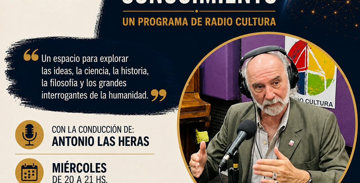 «Confines del Conocimiento» en Radio Cultura – Miércoles de 20 a 21 Hs.