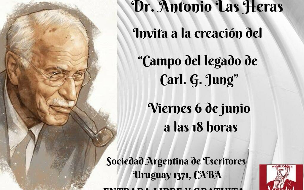 Dr. Antonio Las Heras invita a la Creación del «Campo del legado de Carl G. Jung»