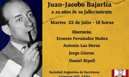 Homenaje a Juan- Jacobo Bajarlia a 20 años de su fallecimiento – Martes 22 julio – 18 horas.