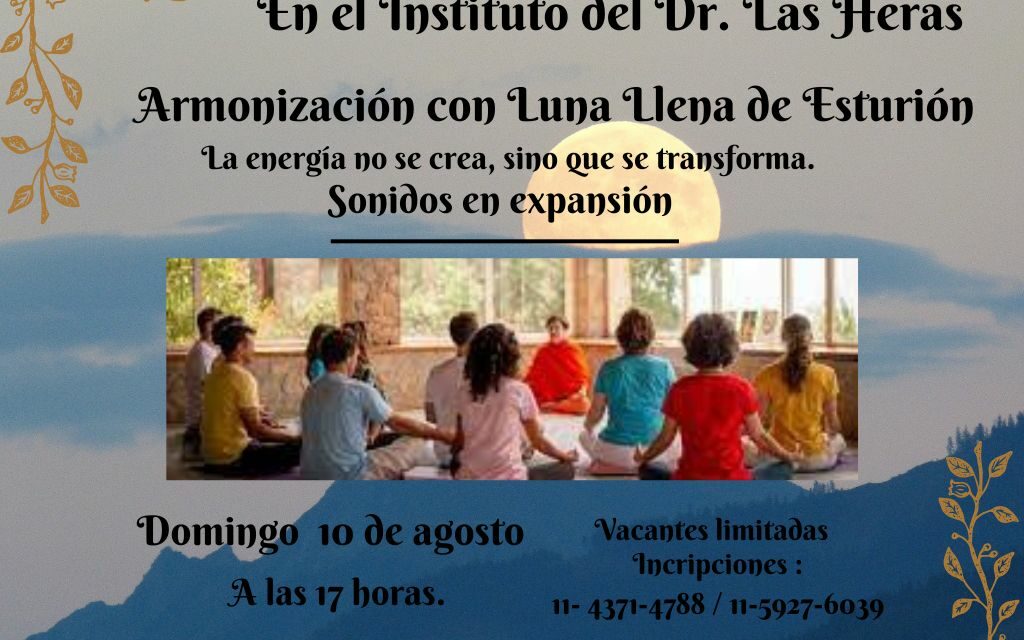 Armonización con Luna Llena de Esturión – Domingo 10 de agosto 17 Hs.