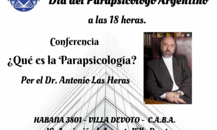 Dia de Parapsicólogo Argentino – jueves 4 de septiembre -¿Que es la Parapsicología?