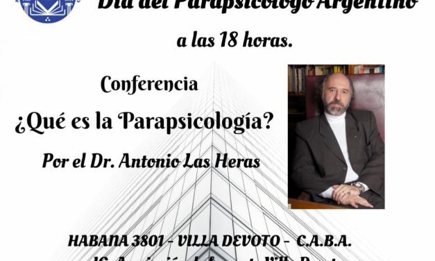 Dia de Parapsicólogo Argentino – jueves 4 de septiembre -¿Que es la Parapsicología?