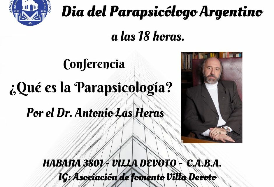 Dia de Parapsicólogo Argentino – jueves 4 de septiembre -¿Que es la Parapsicología?
