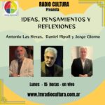 «IDEAS, PENSAMIENTO Y REFLEXIONES» – Lunes 15 Hs.  Por radio Cultura
