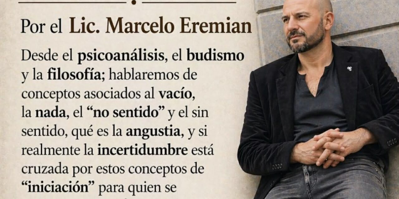 PSICOLOGIA DE LA INCERTIDUMBRE * SABADO 16 DE MAYO 16 Hs.