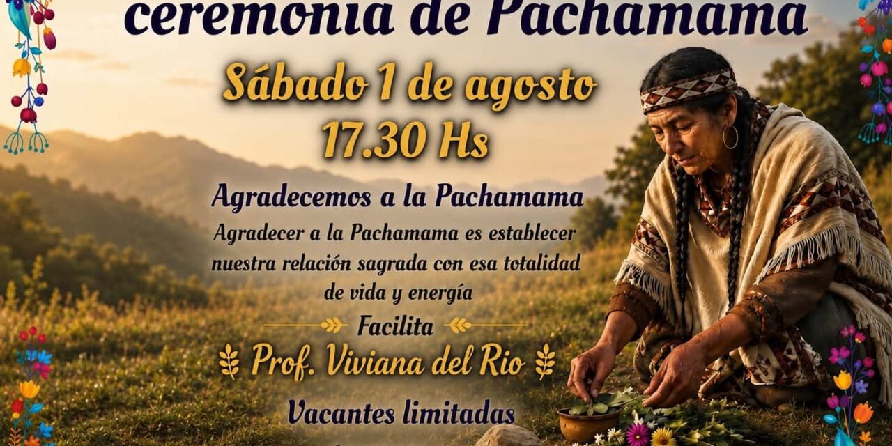 Armonización y ceremonia de la Pachamama